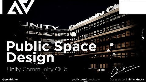 Unity Community Club - Architecture Design Render Video