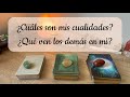 TAROT ✨ ¿Cuáles son mis cualidades? ¿Qué ven los demás en mi? ¿Cómo puedo potenciarlo? ✨