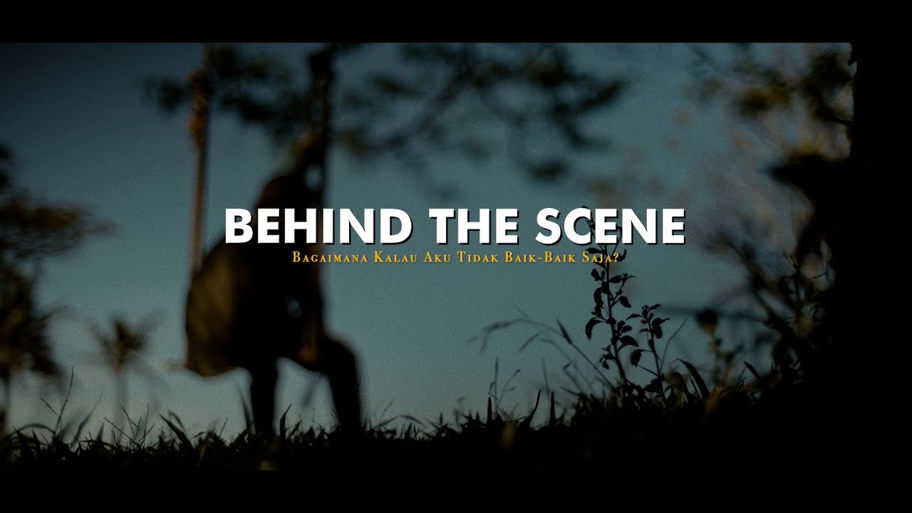 Judika - Bagaimana Kalau Aku Tidak Baik - Baik Saja (Official Behind The Scenes MV)
