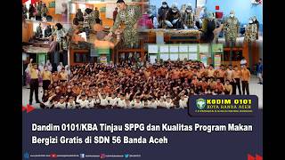 Pastikan Gizi Terjaga Dandim 0101kba Tinjau Langsung Program Makan Bergizi Gratis Di Sekolah