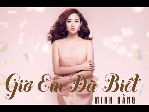 Minh hằng ft ngô kiến huy phim ngắn giờ em đã biết (official)