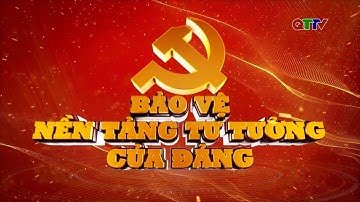 Chuyên mục: Bảo vệ nền tảng tư tưởng của Đảng - Số 1 tháng 11/2025| Truyền hình Quảng Trị