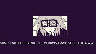 MINECRAFT BEES RAP | 'BusyBuzzy Bees' |SPEED UP