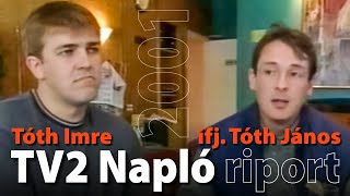 Ifj.tóth János - Tóth Imre Riport Tv2 Napló 2001. - Rallyeshop.hu