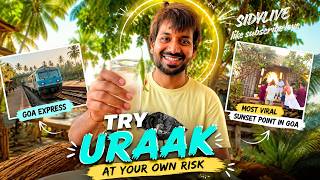 Trying Goa’s famous URAAK for the first time 🤤| Viral Sunset Point | South Goa Vlog Part - 9