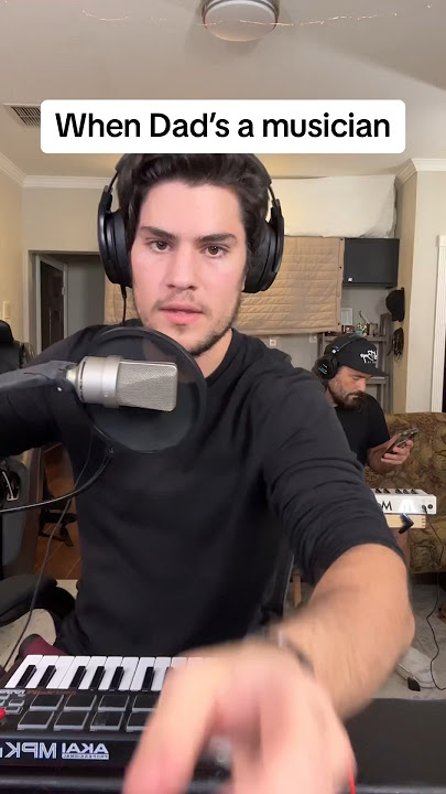WHEN DAD’S A MUSICIAN
