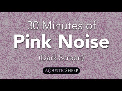 Pink Noise For Sleep 30 Minutes Dark Background By AcousticSheep LLC 