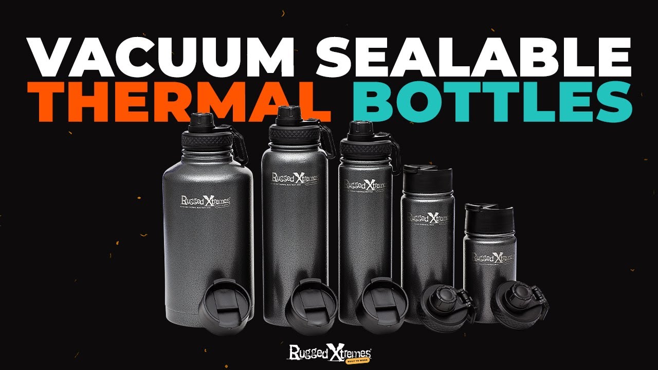 Rugged Xtremes Vacuum Sealable Thermal Bottles YouTube