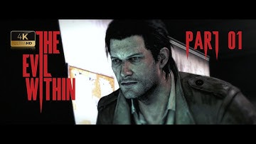 THE EVIL WITHIN REMASTERED Gameplay Walkthrough Part 1 FULL GAME [4K 60FPS PC ULTRA] - No Commentary