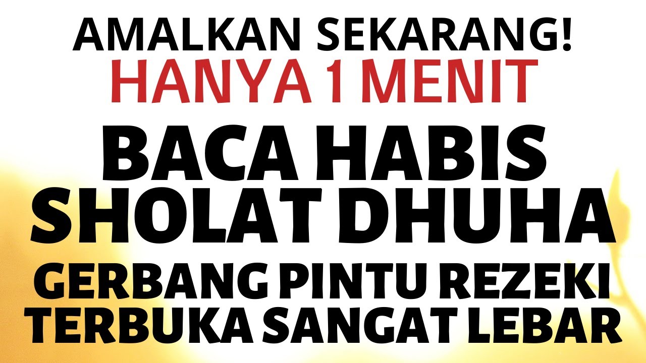 Hanya 1 Menit Baca Doa Dzikir Setelah Sholat Dhuha Pembuka Gerbang Pintu Rezeki Lancar Dan Berkah Youtube