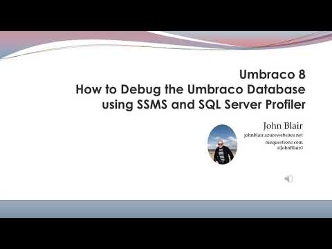 Umbraco 8How to Debug the Umbraco Database using SSMS and SQL Server Profiler