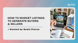 Market Any Listing Like a Top Producer with Listings-to-Leads (Free + Paid Strategies)
