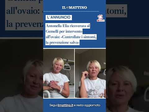 Video Antonella Elia ricoverata: «Ho una formazione all'ovaio, devo operarmi. Attenti ai sintomi»