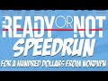 Ready Or Not Speedrun