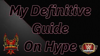 My Definitive Guide On Hype *Please Watch*