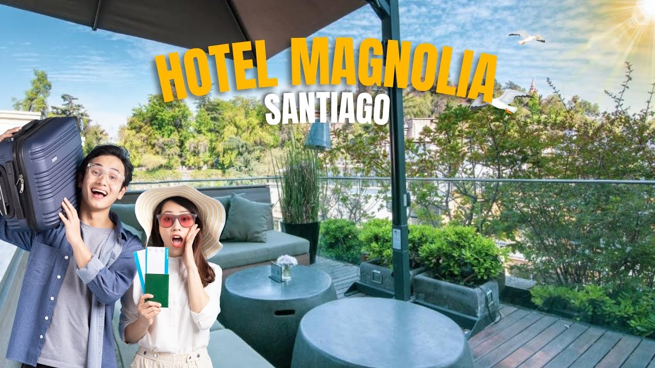 🏨 Hotel Magnolia Santiago 5⭐ | Chile 🇨🇱