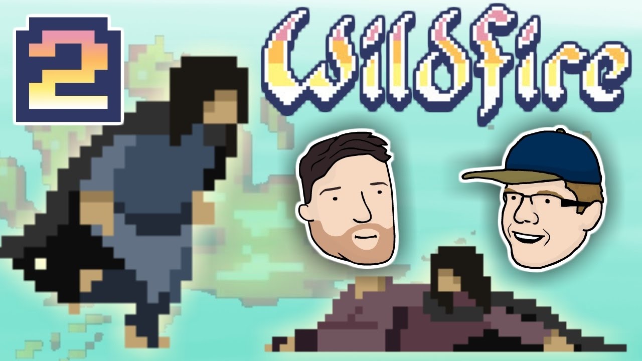 Let's Play Wildfire (Co-op) - PART 2: Embrace The Fire