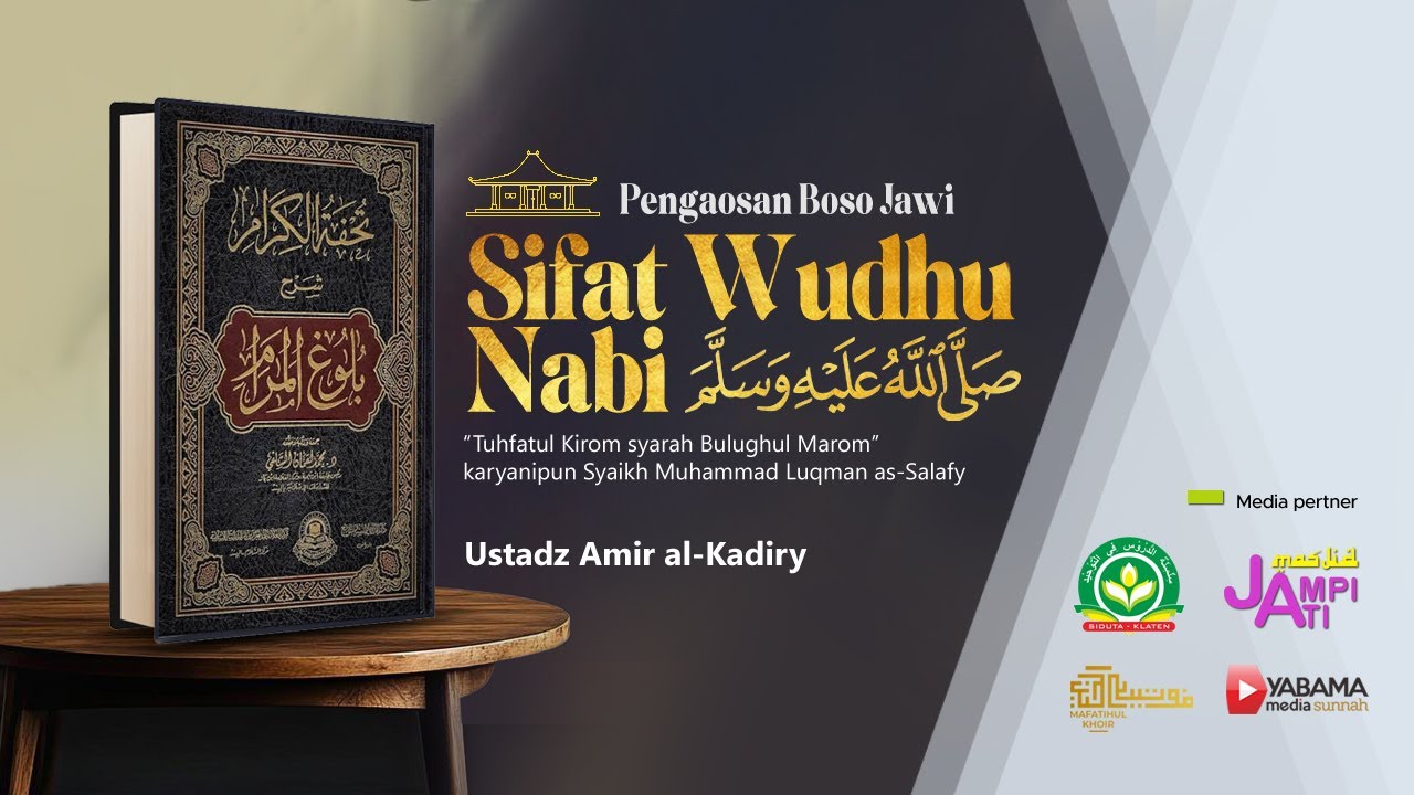 SIFAT WUHDU NABI | Ustadz Amir al-Kadiry
