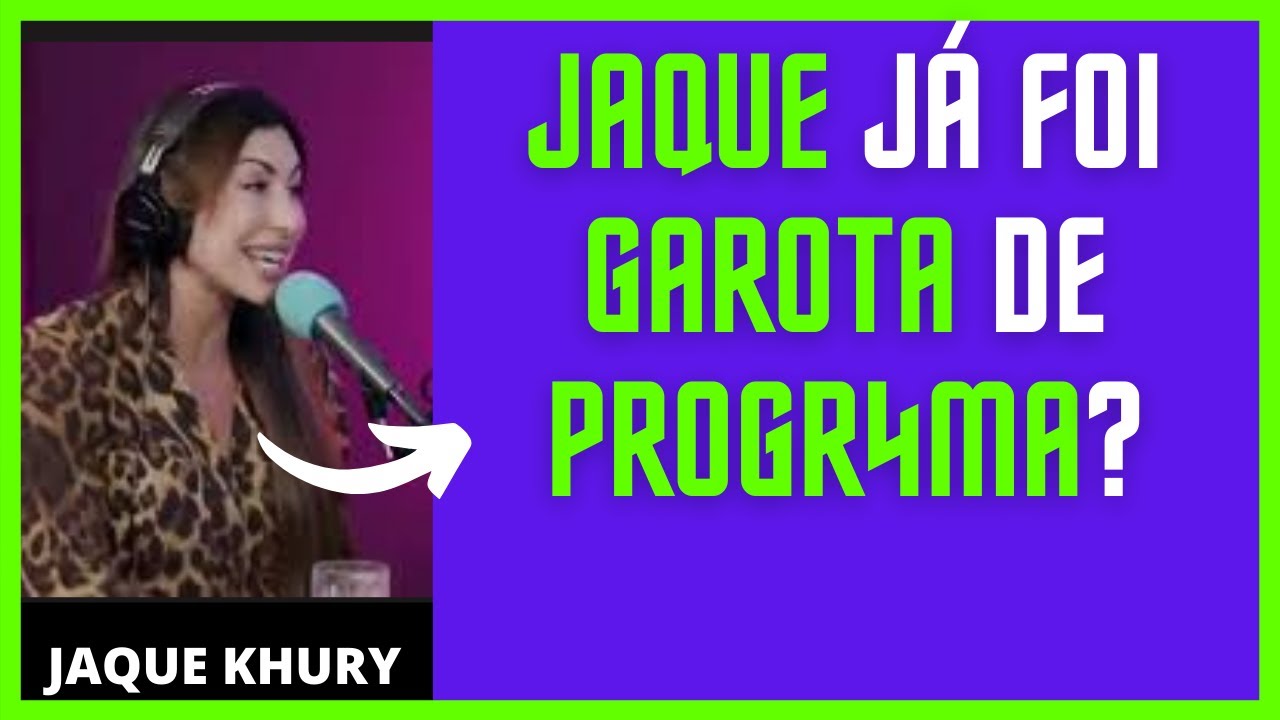 PROPOSTAS INDECENTES : JAQUE KHURY