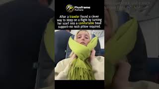 Traveler's Genius Scarf Hack for Sleeping Comfortably on a Flight😴 #travelhacks #flighthacks