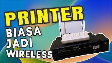 Merubah printer biasa menjadi printer wireless