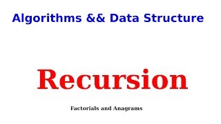 Recursion : Factorials and Anagrams--  التكرار باستدعاء الدالة : عوامل العدد وتشكيلات الكلمة