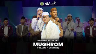 MUGHROM - GUS AZMI FEAT CAK FANDY | YUDHARTA BERSHOLAWAT