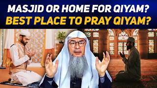 Where Is The Best Place To Pray Qiyam In Ramadan Masjid Or Home  Assim Al Hakeem  Sheikh Asim