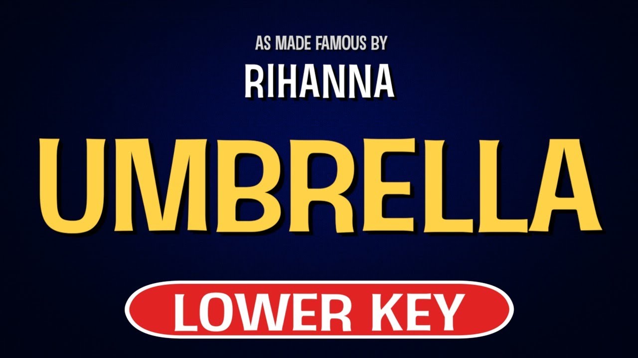 Rihanna Umbrella Karaoke Lower Key YouTube