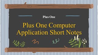 PLUS ONE |COMPUTER APPLICATION|Short Notes#computer#application screenshot 1