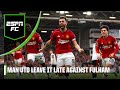 Manchester United vs. Fulham FULL REACTION: The start of United&#39;s comeback? | ESPN FC