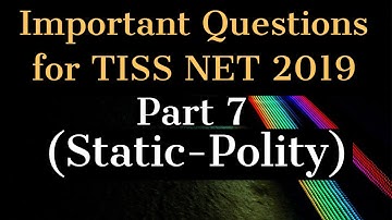 TISS NET GK | Polity Section | TISSNET Preparation |Static GK TISSNET | Part 7