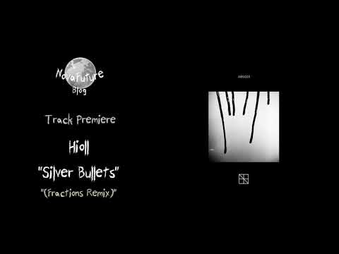 Hioll — Hioll - Silver Bullets (Fractions Remix) [ABS029 | Abstraction | Premiere]