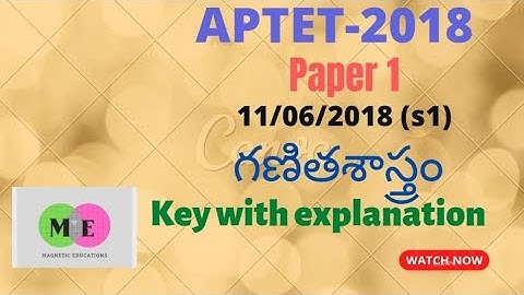 aptet may2018 maths held on 11/06/2018(S1) answers with explanation....