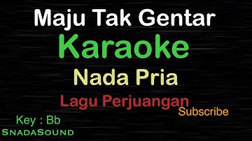 MAJU TAK GENTAR-Lagu Perjuangan-Nasional|KARAOKE NADA PRIA​⁠ -Male-Cowok-Laki-laki@ucokku