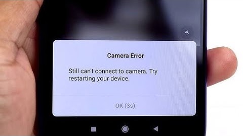 camera error still can