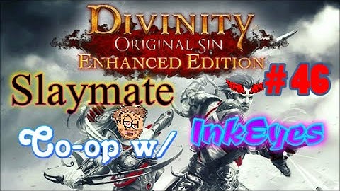 Divinity: Original Sin - Enhanced Edition Part 46. Sand In Our Cracks.