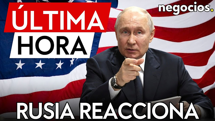 ÚLTIMA HORA | Rusia reacciona al golpe de Trump: "Es una acción automática"