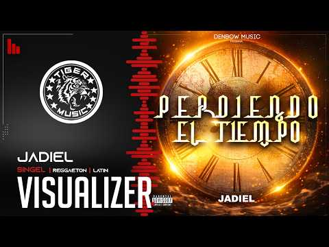 Perdiendo el Tiempo Jadiel (Visualizer)