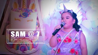 Sam: 7th Birthday Same-Day-Edit Video by Simulpro Studios | 02.24.19