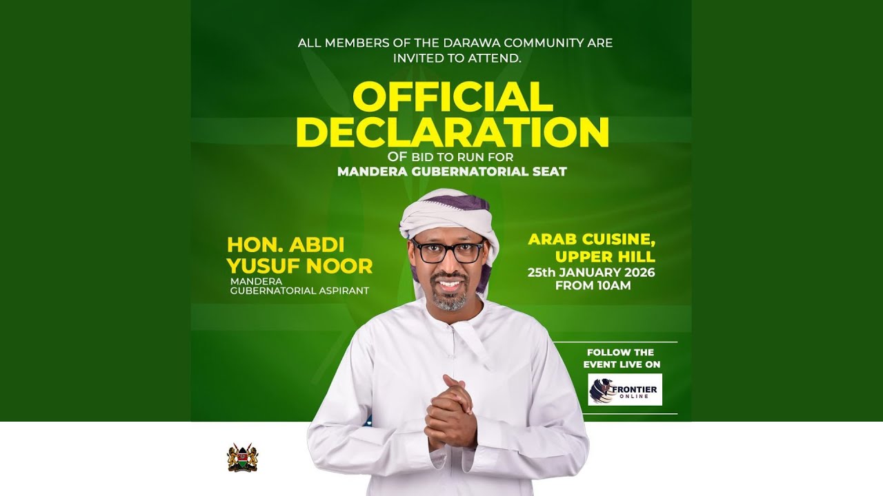 Hon. Abdi Yusuf Noor’s Official Declaration of Candidacy for Governor of Mandera County, 2027