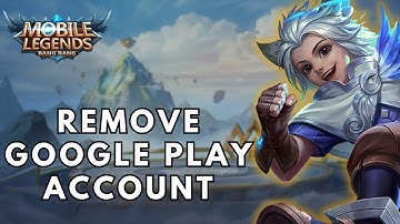 How to Remove Google Play Account in Mobile Legends? 2025 | Mobile Legend