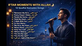 🌙🍽️ IFTAR MOMENTS WITH ALLAH | 12 Soulful Ramadan Songs screenshot 3
