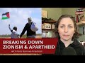 Its not complicated breaking down zionism  apartheid with nora barrowsfriedman