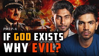 The Ultimate Purpose of Evil | Evil Actually Proves GOD Exists? | PMEP-4
