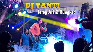 DJ TANTI Putar Lagu Teteg Ati & Rungkad Penonton Langsung Joget Semua