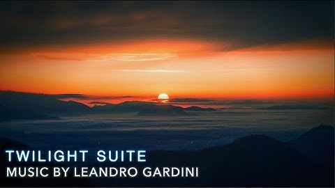 Twilight Suite by Leandro Gardini