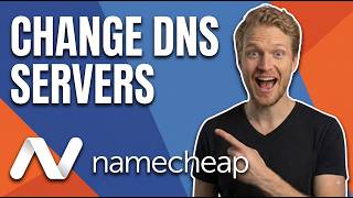 How To Change DNS Servers On Namecheap.Com Walkthrough (Easy Guide)