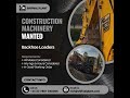 WANTED - Backhoe Loaders