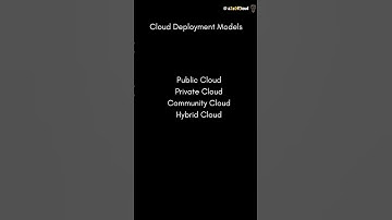 What are the Cloud Deployment Models?